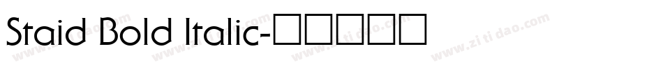 Staid Bold Italic字体转换